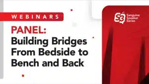 PANEL Building Bridges From Bedside to Bench and Back Thumbnail