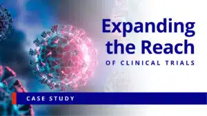 Expanding the Reach of Clinical Trials