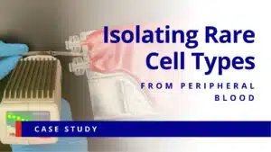 Isolating Rare Cell Types from Peripheral Blood Website