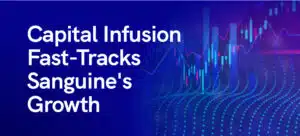 Capital Infusion Fast Tracks Sanguines Growth Option 2